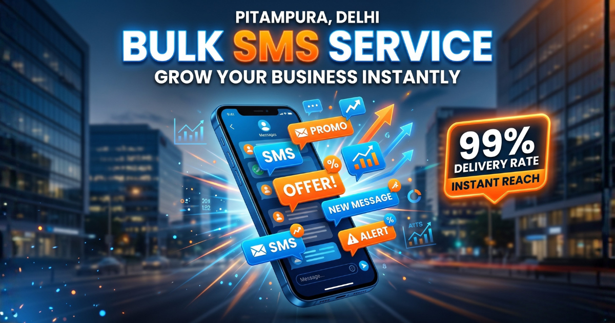 Bulk SMS Service Provider in Pitampura Delhi